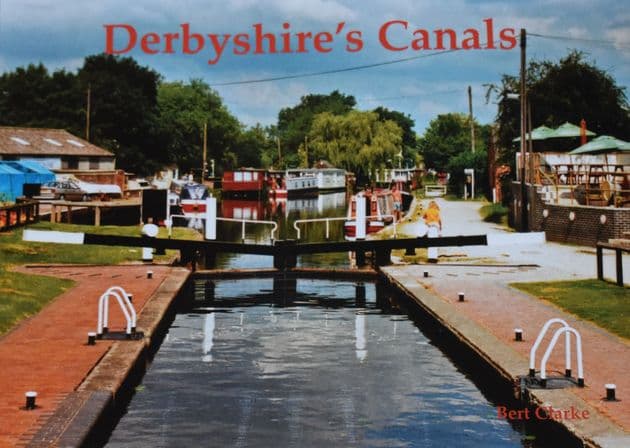 Derbyshire's Canals, by Bert Clarke