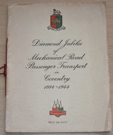 Diamond Jubilee of Mechanical Road Passenger Transport in Coventry 1884-1944