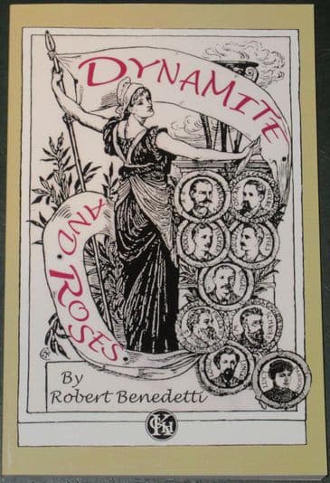 Dynamite and Roses, by Robert Benedetti