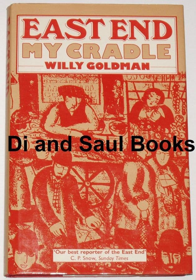 East End My Cradle, by Willy Goldman