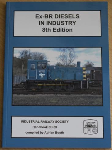 Ex-BR Diesels in Industry, 8th Edition, compiled by Adrian Booth