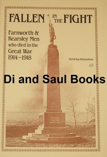 Fallen in the Fight, Farnworth & Kearsley men who died in the Great War