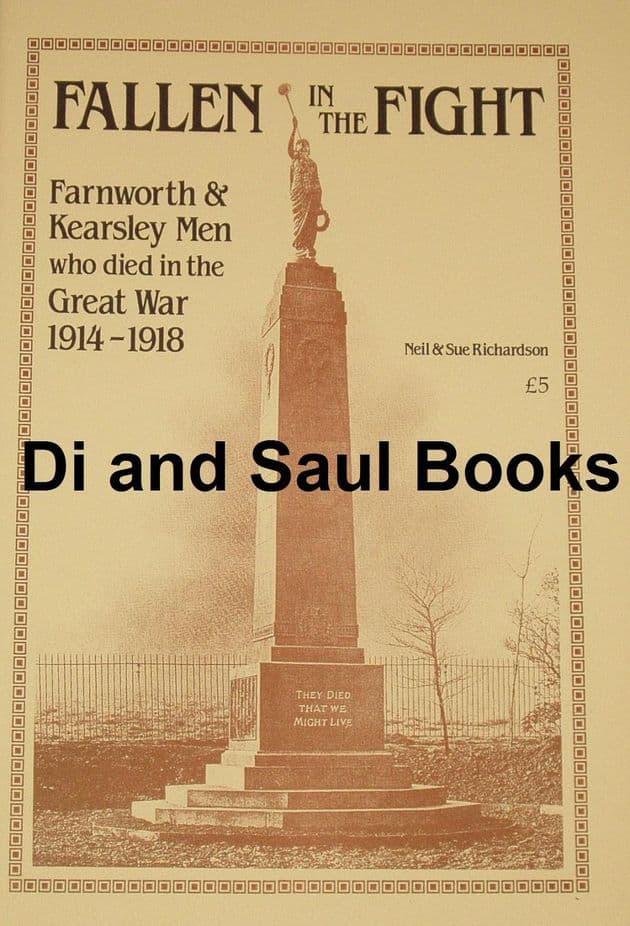 Fallen in the Fight, Farnworth & Kearsley men who died in the Great War