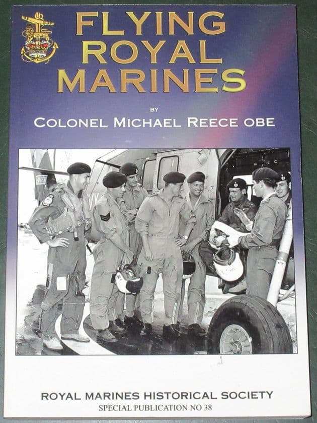 Flying Royal Marines, by Colonel Michael Reece