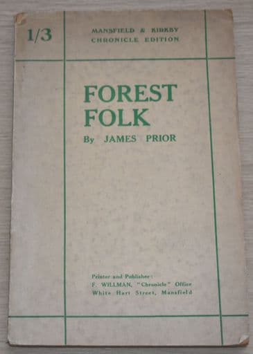 Forest Folk, by James Prior (Mansfield & Kirkby Chronicle Edition 1925)