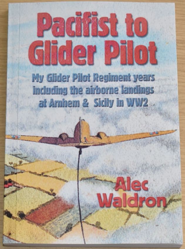 From Pacifist to Glider Pilot, by Alex Waldron