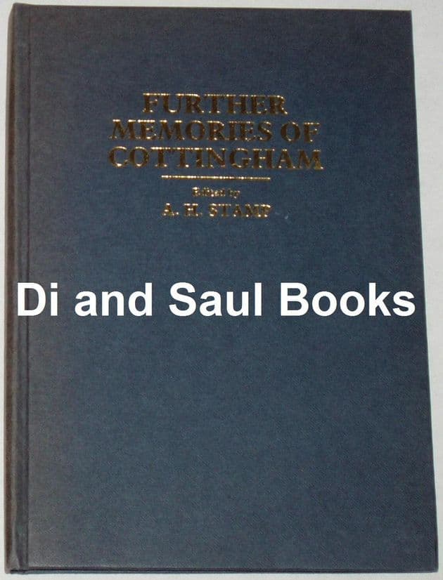 Further Memories of Cottingham, edited by A.H. Stamp