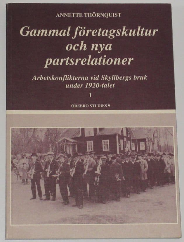 Gammal företagskultur och nya partsrelationer, by Annette Thornquist