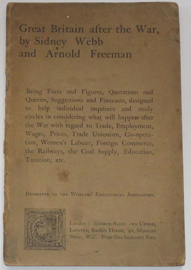 Great Britain after the War, by Sidney Webb and Arnold Freeman