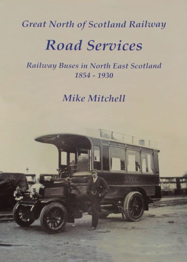 Great North of Scotland Railway Road Services, by Mike Mitchell
