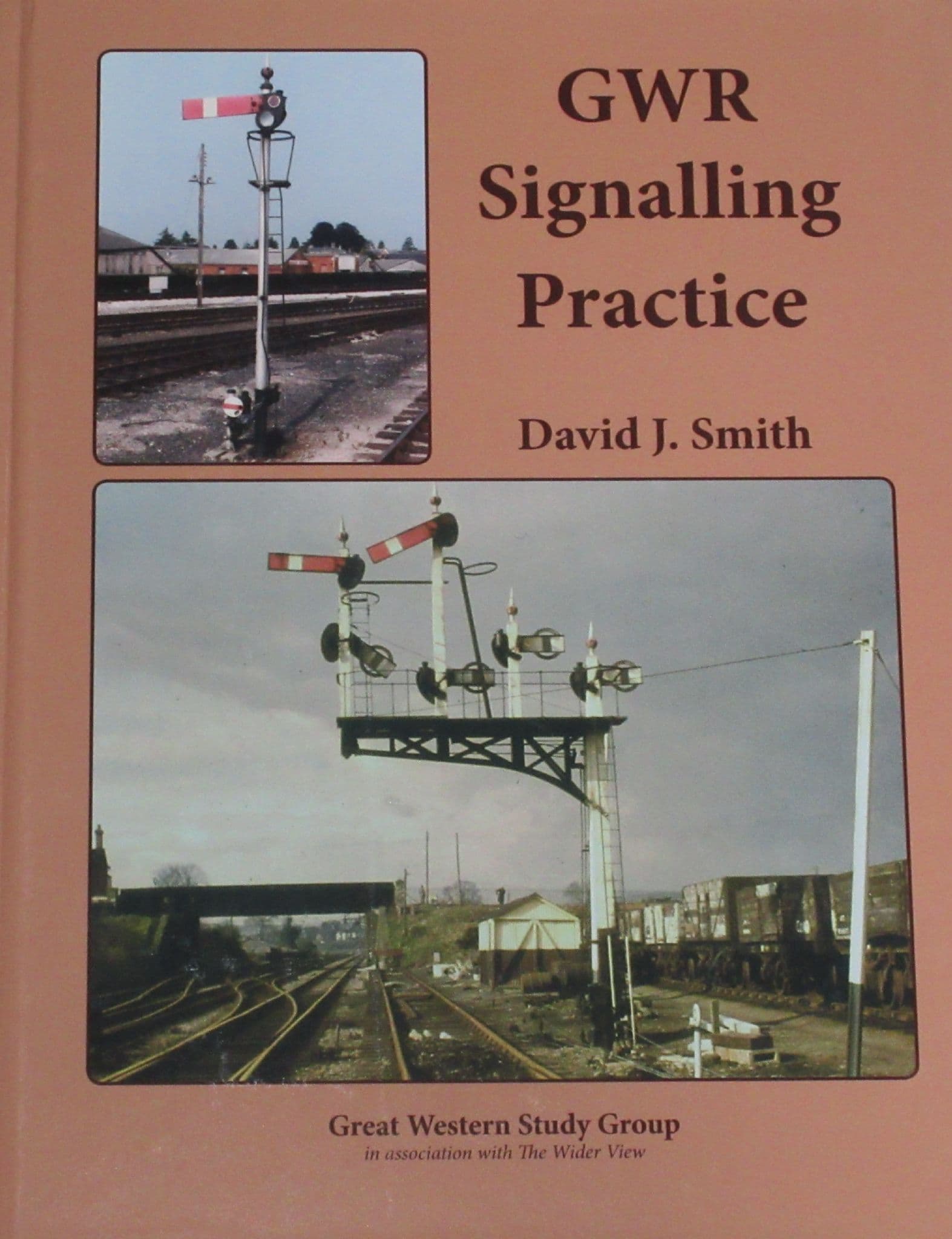GWR Signalling Practice by David J Smith