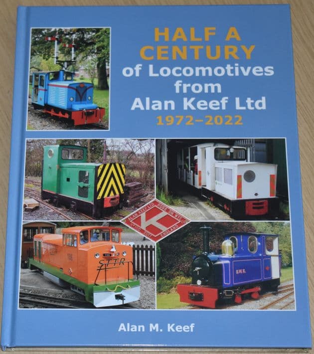 Half a Century of Locomotives from Alan Keef Ltd 1972-2022