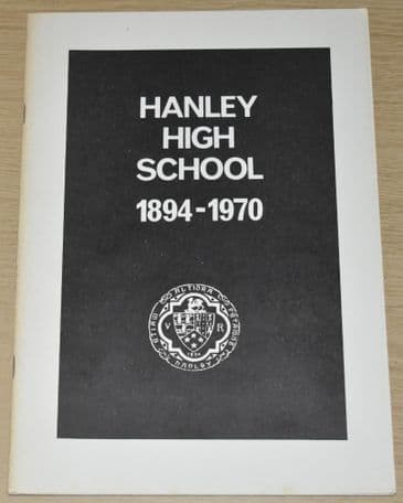 Hanley High School 1894-1970, by AJ Howie
