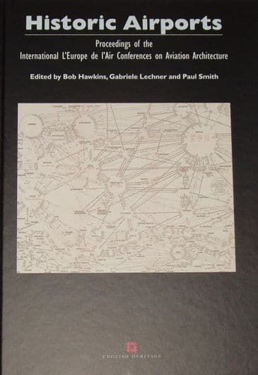 Historic Airports, edited by Bob Hawkins, Gabriele Lechner and Paul Smith