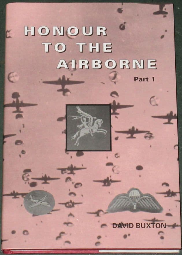 Honour to the Airborne (Part 1, 1939 to 1948), by David Buxton