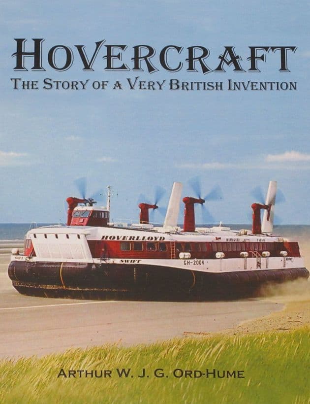 Hovercraft - The Story of a very British Invention, by Arthur Ord-Hume