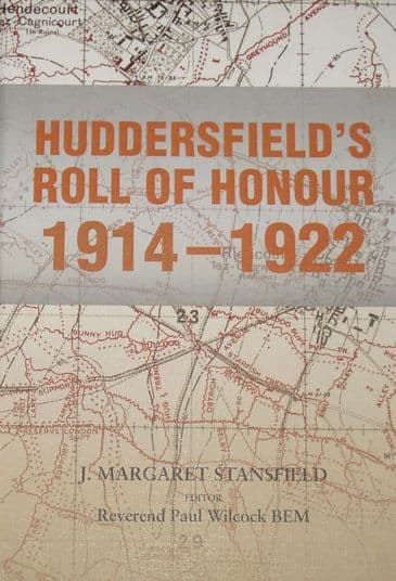 Huddersfield's Roll of Honour 1914-1922, by J Margaret Stansfield