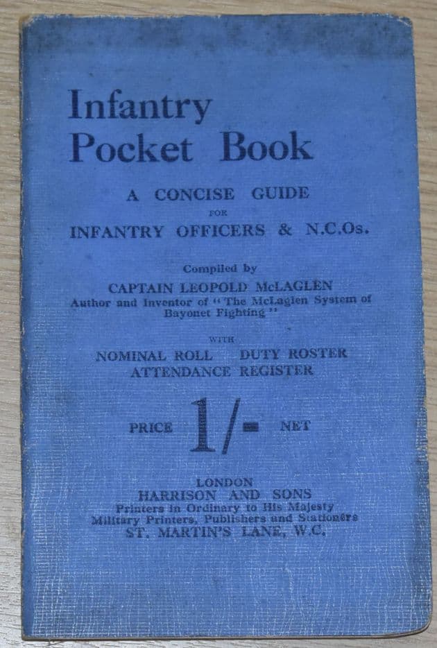Infantry Pocket Book - A Concise Guide for Infantry Officers & NCO's, by Leopold McLaglen