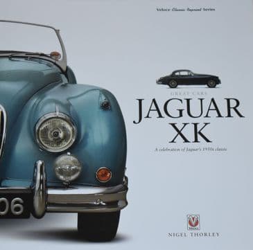 Jaguar XK - A Celebration of Jaguar's 1950s Classic, by Nigel Thorley