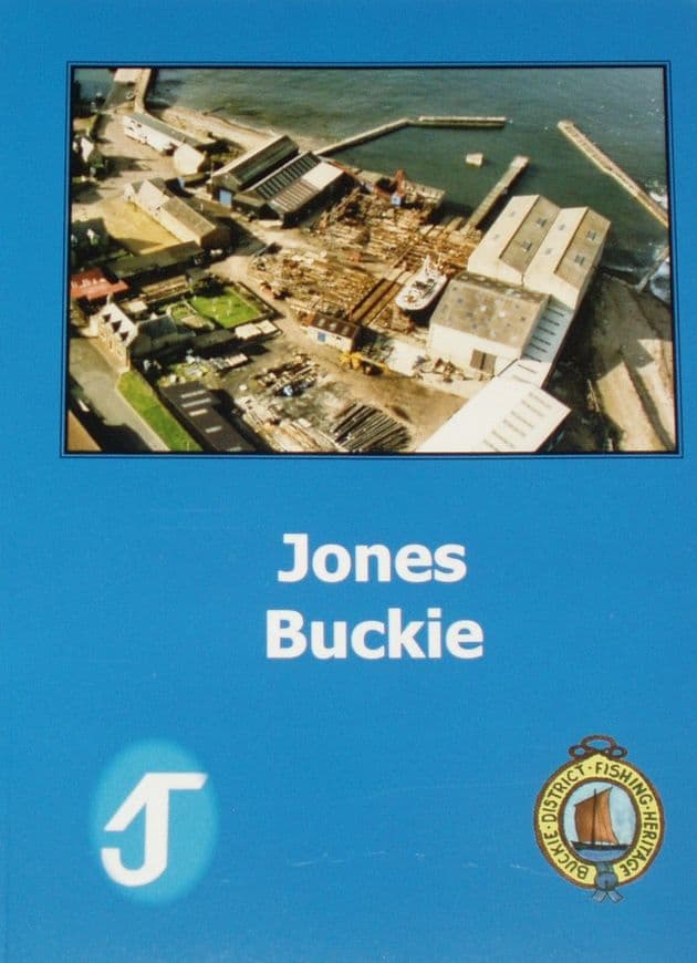 Jones Buckie, by John Addison, John Crawford, Jim Farquhar and Ron Stewart