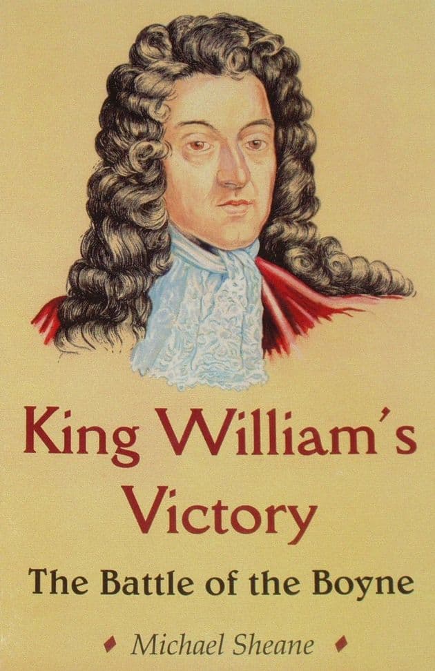 King William's Victory - The Battle of the Boyne, by Michael Sheane