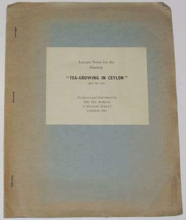 Lecture Notes for the Filmstrip "Tea-Growing in Ceylon"