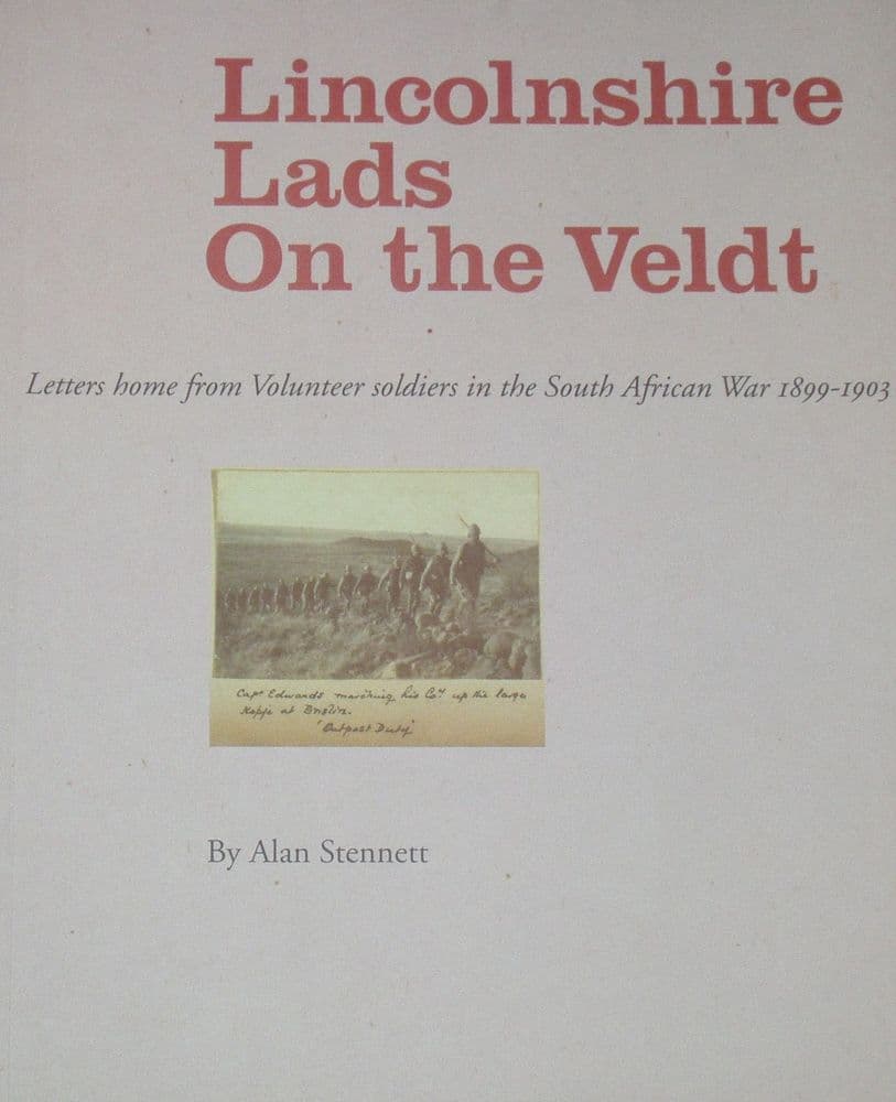 Alan Stennett Lincolnshire Lads On the Veldt by Alan Stennett