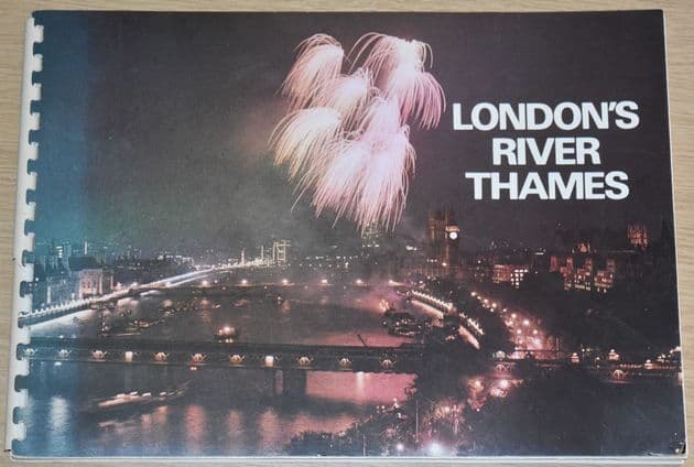 London's River Thames (Published by the Greater London Council in 1973)