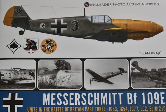 Messerschmitt Bf 109E Units in the Battle of Britain Part Three (Wingleader 9)