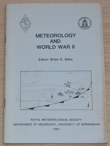 Meteorology and World War II, edited by Brian D. Giles