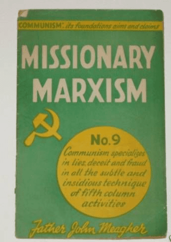 Missionary Marxism, by Father John Meagher
