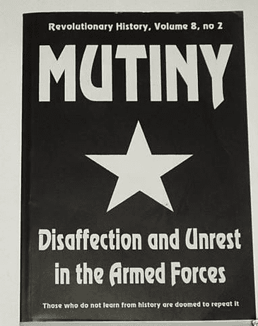 Mutiny - Disaffection and Unrest in the Armed Forces