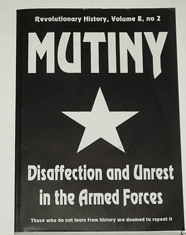 Mutiny - Disaffection and Unrest in the Armed Forces