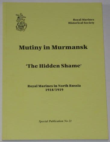 Mutiny in Murmansk - The Hidden Shame, by V.M. Bentinck