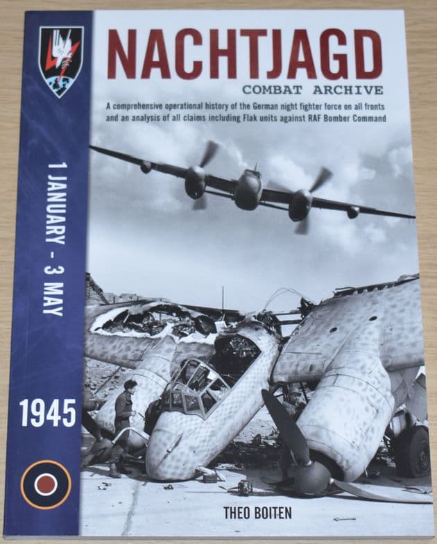 Nachtjagd Combat Archive, 1 January - 3 May (1945), by Theo Boiten