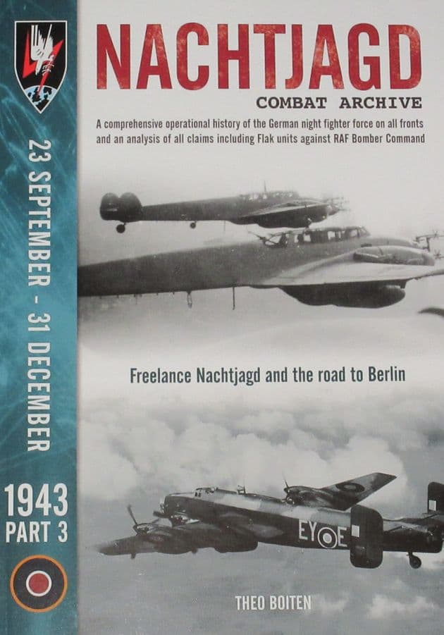 Nachtjagd Combat Archive, 23 September - 31 December 1943 (Part 3), by Theo Boitsen