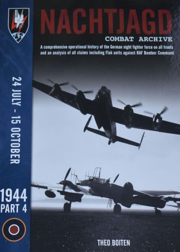 Nachtjagd Combat Archive, 24 July - 15 October (1944 Part 4), by Theo Boitsen