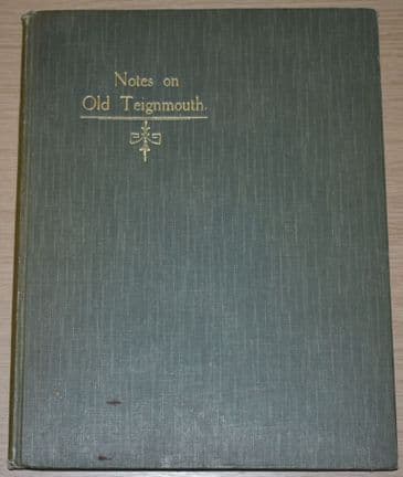 Notes on Old Teignmouth, by Hubert Parry (1914)