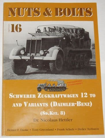 Nuts & Bolts 16 - Schwerer Zugkraftwagen 12 (Sd Kfz 8), by N. Hettler
