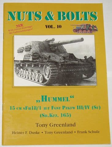 Nuts & Bolts Volume 10 - Hummel (Sd.Kfz.165), by Tony Greenland