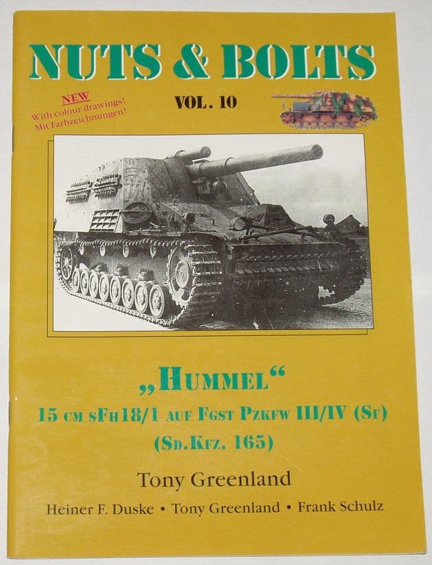 Nuts & Bolts Volume 10 - Hummel (Sd.Kfz.165), by Tony Greenland