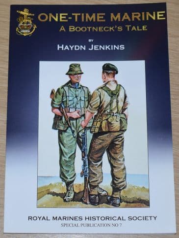 One-Time Marine, A Bootneck's Tale, by Haydn Jenkins
