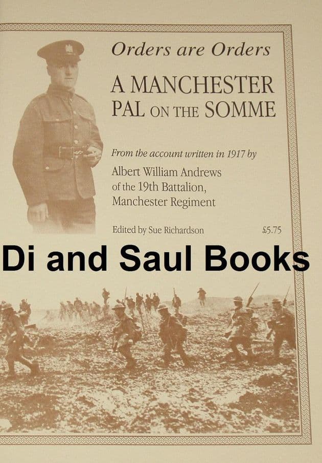 Orders are Orders - A Manchester Pal on the Somme