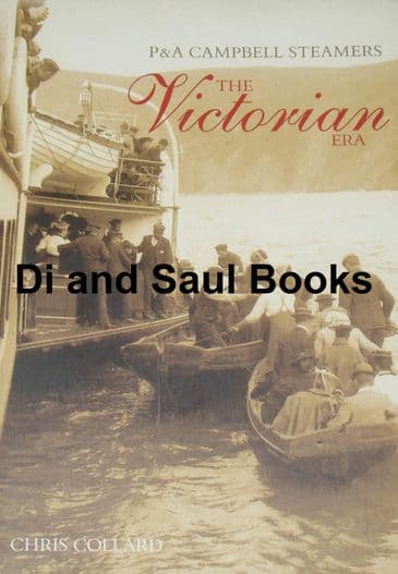 P&A Campbell Steamers - The Edwardian Era, by Chris Collard
