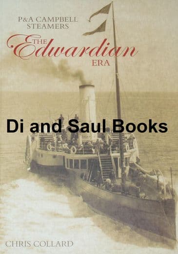 P&A Campbell Steamers - The Victorian Era, by Chris Collard