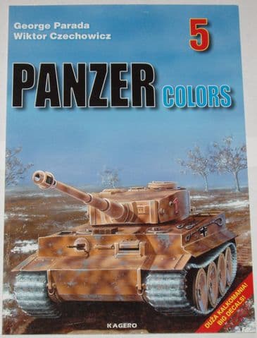 Panzer Colours, by G. Parada & Wiktor Czechowicz (Kagero 5)