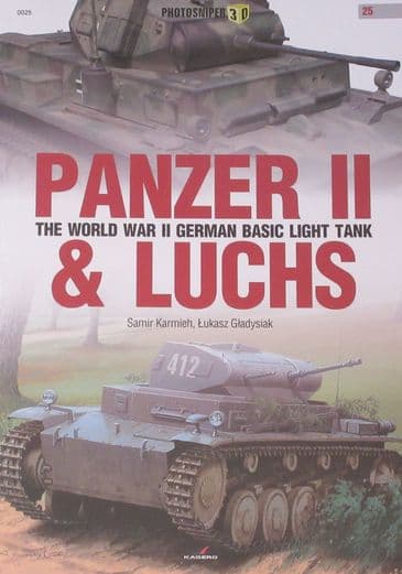 Panzer II & Luchs - The World War II German Basic Light Tank, by Samir Karmieh and Lukasz Gladysiak