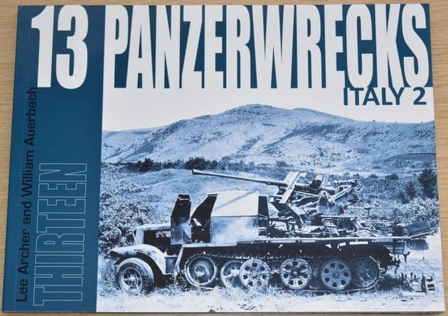 Panzerwrecks 13 - Italy 2, by Lee Archer and William Auerbach