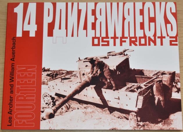 Panzerwrecks 14 - Ostfront (2), by Lee Archer and William Auerbach