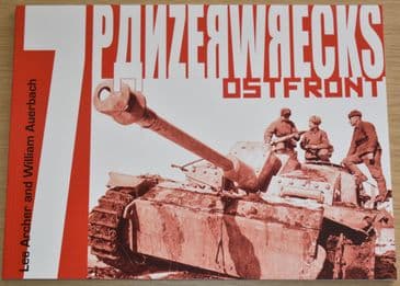 Panzerwrecks 7 - Ostfront, by Lee Archer and William Auerbach (REPRINT)